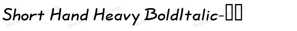 Short Hand Heavy BoldItalic字体转换